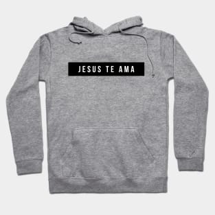 Jesus Loves You : Portuguese | Spanish Hoodie